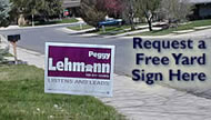 Peggy Lehmann yard sign - Listens and Leads